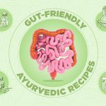 Gut-friendly Ayurvedic recipes